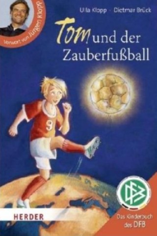 Tom und der Zauberfußball.