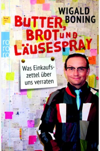 „Butter, Brot und Läusespray“ heißt das Buch von Wigald Boning.